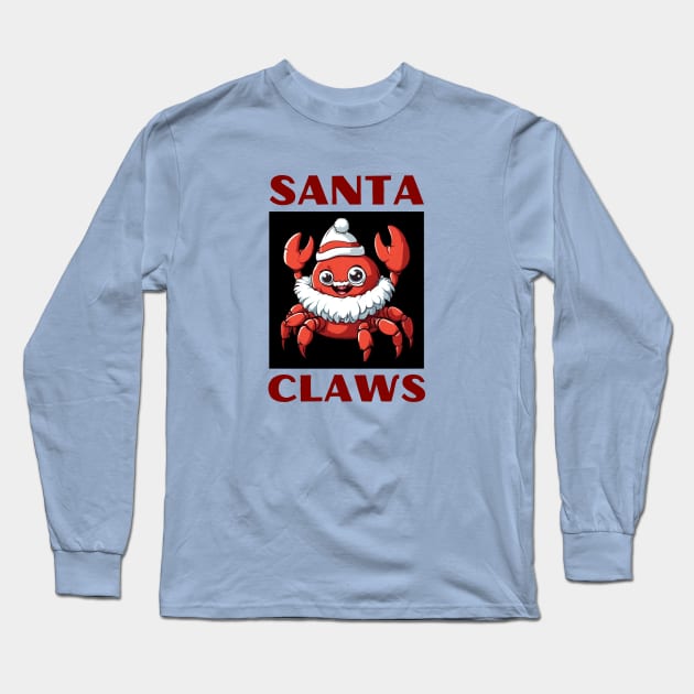 Santa Claws | Santa Claus Pun Long Sleeve T-Shirt by Allthingspunny